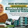 Senyum, Sapa, dan Empati Harus Menjadi Identitas Pelayanan, RSUD Kotamobagu Minta Nakes Terapkan Komunikasi Efektif