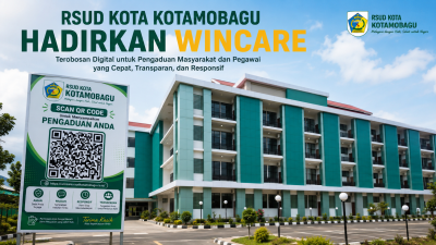 RSUD Kotamobagu Hadirkan WINCARE, Terobosan Digital untuk Pengaduan Masyarakat dan Pegawai yang Cepat, Transparan, dan Responsif